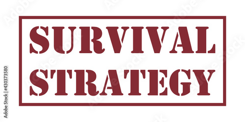 SURVIVAL STRATEGY Vector stamp. White isolated 