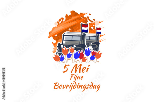 Translation: May 5, Liberation Day. Liberation Day (Bevrijdingsdag) of Netherland vector illustration. Suitable for greeting card, poster and banner.  