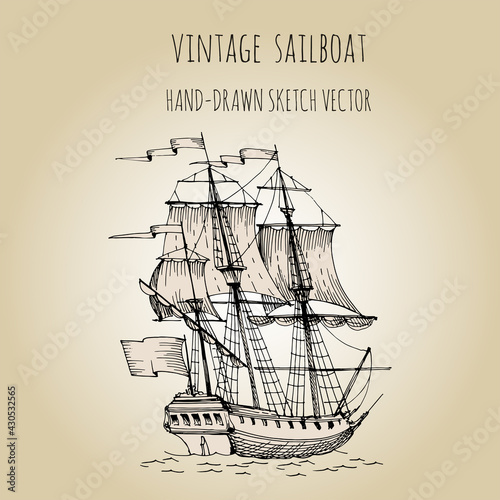 Old caravel, vintage sailboat. Hand drawn sketch vector.