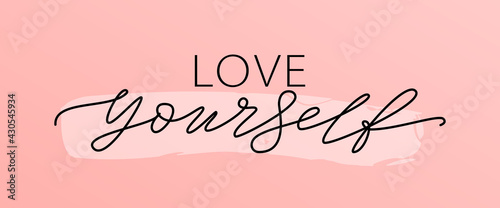 LOVE YOURSELF quote. Self-care Single word. Modern calligraphy text love yourself Care. Design print for t shirt, pin label, badges, sticker, greeting card, banner. Vector illustration. ego