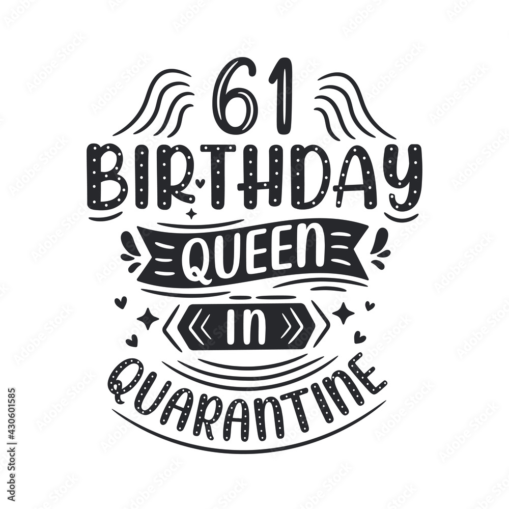 It's my 61 Quarantine birthday. 61 years birthday celebration in Quarantine