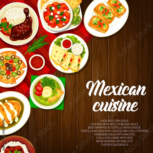 Mexican cuisine restaurant dishes banner. Chicken with Mole Poblano sauce, Mollete sandwiches and Habanero salsa, tortilla nachos, chicken quesadilla and avocado soup, beef wrap, Con Carne vector