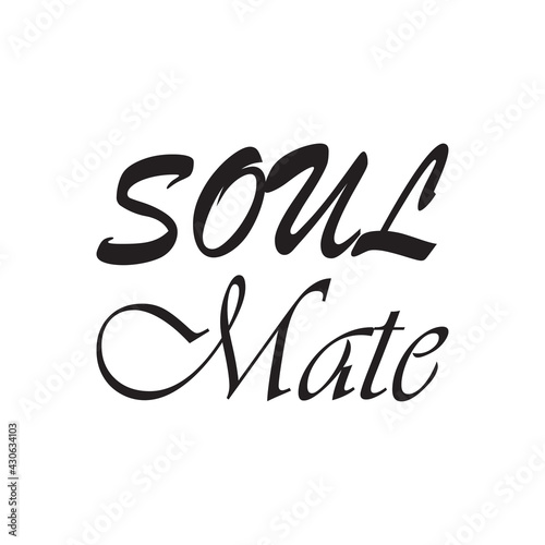 soul mate black letters quote