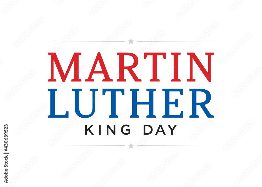 Martin Luther King Jr. Day, MLF Day, Martin Luther King Text, National Holiday, United States Holiday, Vector Text Typography Illustration Sign Background
