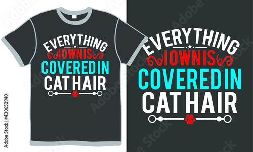 everything i own is covered in cat hair, best family dog, puppy gift, dog lover quote