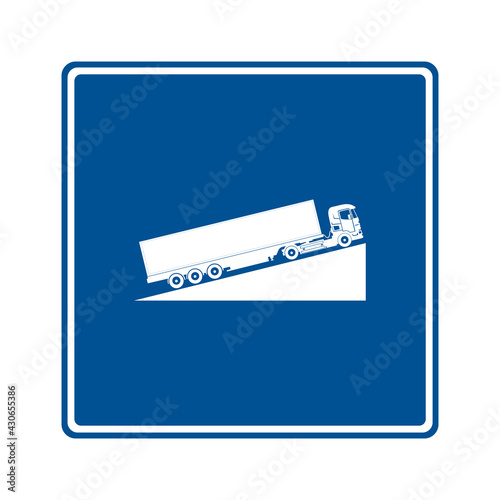 Steep incline road sign board