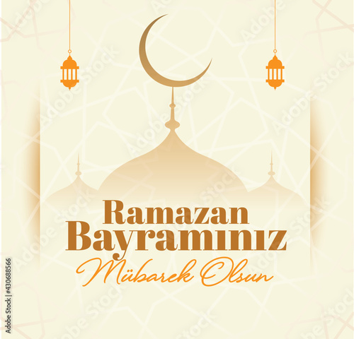 Eid al-Fitr Mubarak Islamic Feast Greetings (Turkish: Ramazan Bayraminiz Mubarek Olsun) Holy month of muslim community Ramazan. Billboard, Poster, Social Media, Greeting Card template.