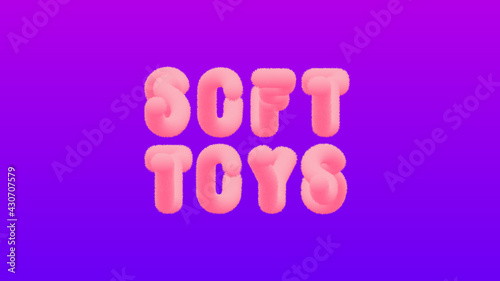 Lettering for a toy store. Banner of soft toys. Plush letters, 3d vector design
