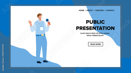 Public Presentation Talk Man For Audience Vector. Public Presentation Talking Young Businessman Speaker On Business Meeting. Character On Conference Or Seminar Web Flat Cartoon Illustration