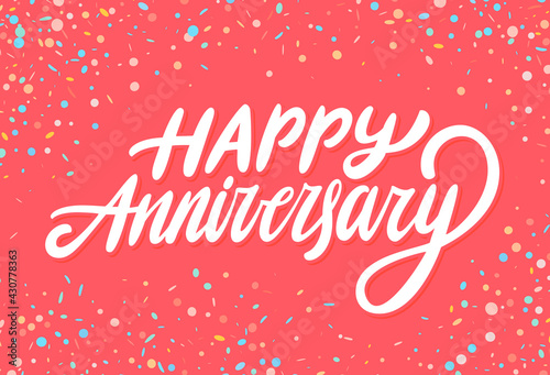 Happy anniversary. Vector lettering card.