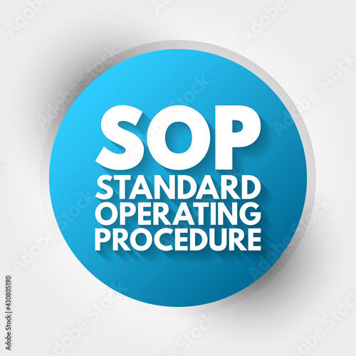 SOP - Standard Operating Procedure acronym, business concept background