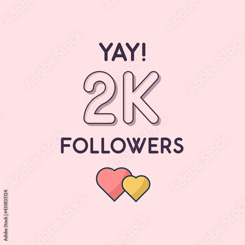 Yay 2k Followers celebration, Greeting card for 2000 social followers.