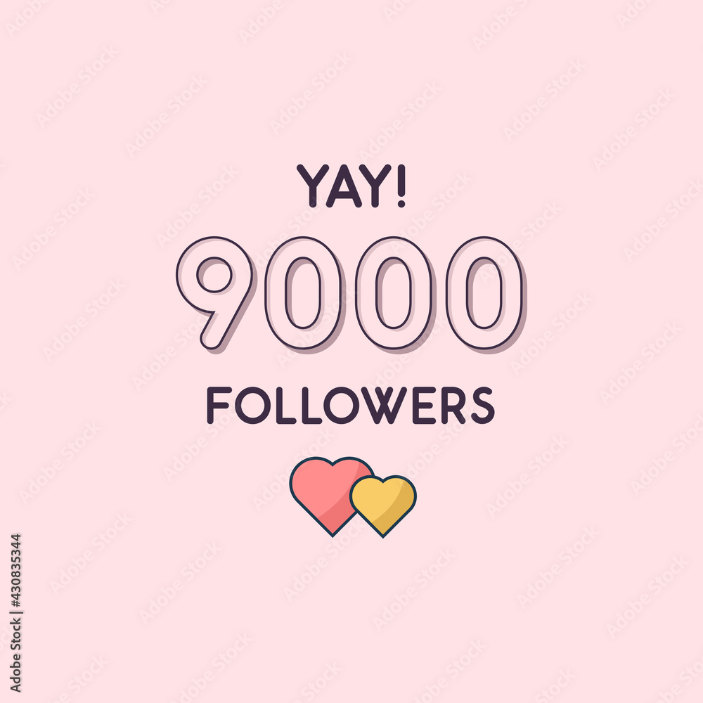 Yay 9000 Followers celebration, Greeting card for 9k social followers.