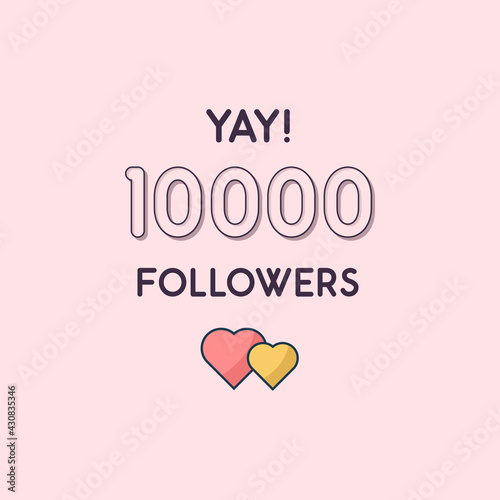 Yay 10000 Followers celebration, Greeting card for 10k social followers.