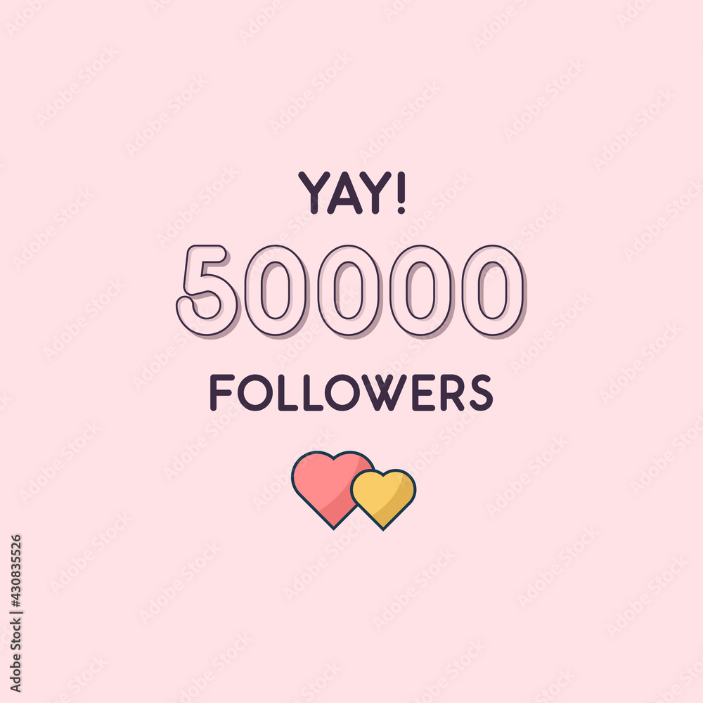 Yay 50000 Followers celebration, Greeting card for 50k social followers.