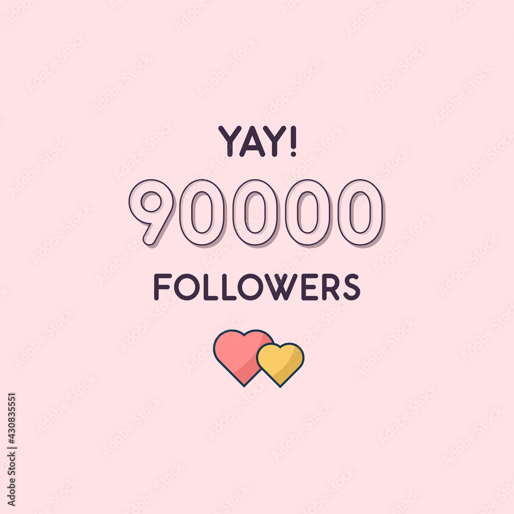 Yay 90000 Followers celebration, Greeting card for 90k social followers.