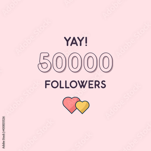 Yay 50000 Followers celebration, Greeting card for 50k social followers.