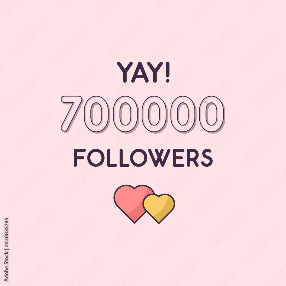Yay 700000 Followers celebration, Greeting card for 700k social followers.