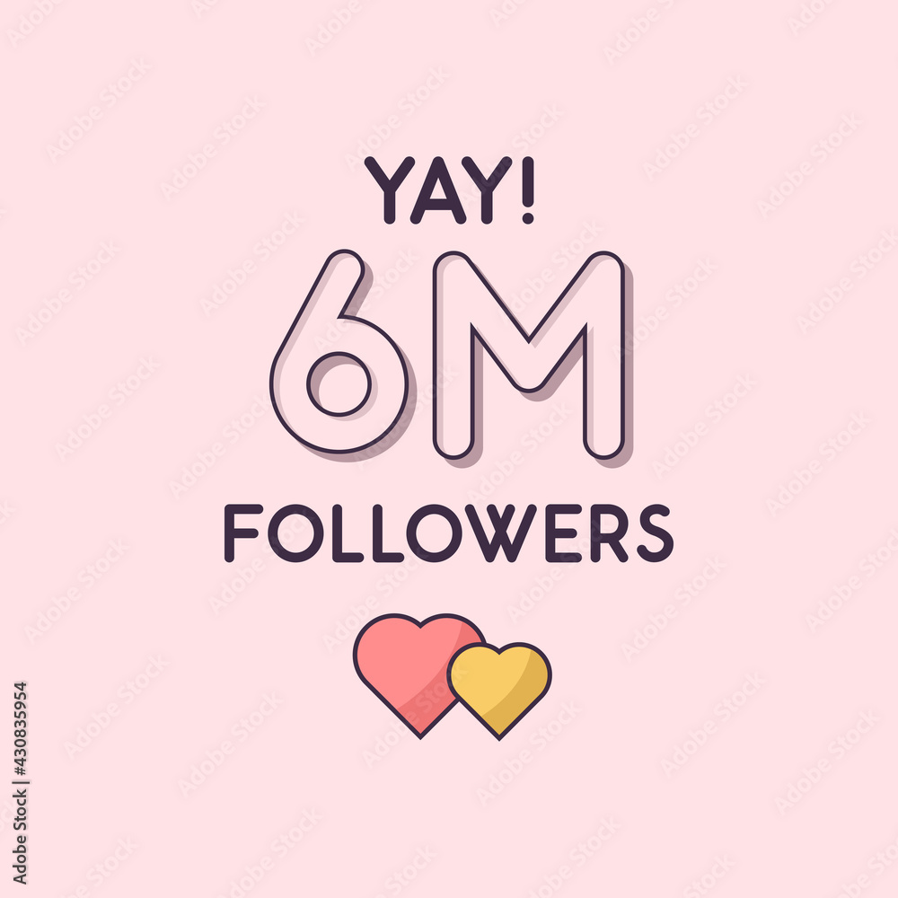 Yay 6m Followers celebration, Greeting card for 6000000 social followers.