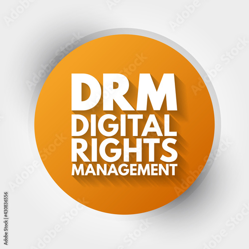 DRM - Digital Rights Management acronym, technology business concept background