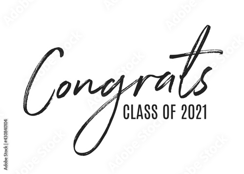 Congratulations Class of 2021, High School Graduation, College Graduation Sign, 2021, College Graduation, Graduation Party, Commencement Title, High School Diploma Text, Vector Illustration