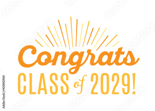 Congratulations Class of 2029, Class of 2029, High School Commencement, College Commencement, University Graduate, University Commencement, Year of 2029, Graduation Ceremony, Vector Text Illustration