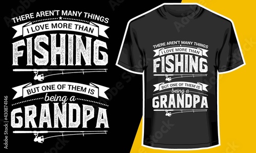 Fishing Grandpa, fishing t shirt, best grandpa shirts, Typography Design