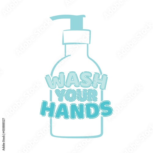 Wash Your Hands, Clean Your Hands, Sanitize Your Hands, Bottle Icon, Soap Bottle, Sanitizer Vector, Hygiene Warning, Sanitizer Bottle, Wash Your Hands Text, Dirty Hands, Vector Illustration Text