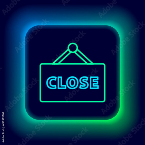 Glowing neon line Hanging sign with text Closed icon isolated on black background. Business theme for cafe or restaurant. Colorful outline concept. Vector