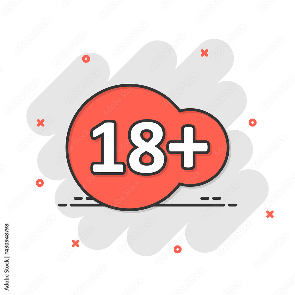 Eighteen plus icon in comic style. 18+ cartoon vector illustration on white  isolated background. Censored splash effect business concept. Stock Vector  | Adobe Stock