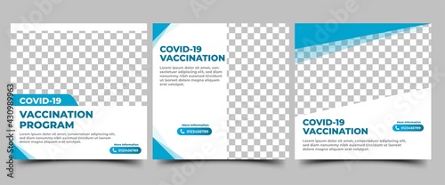 Set of Covid-19 Vaccine Social media post template. White background with abstract blue shape frame. Perfect for announcement and promotion in social media, banner, and website.
