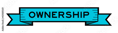 Vintage blue color ribbon banner with word ownership on white background