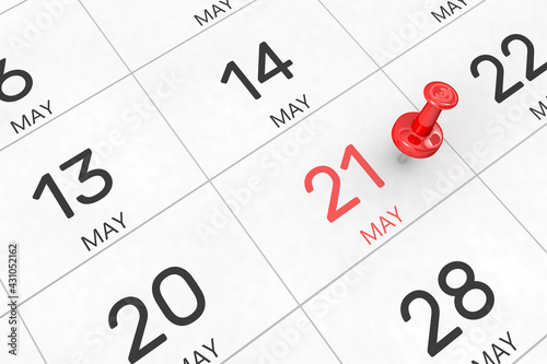 3d rendering of important days concept. May 21st. Day 21 of month. Red date written and pinned on a calendar. Spring month, day of the year. Remind you an important event or possibility.