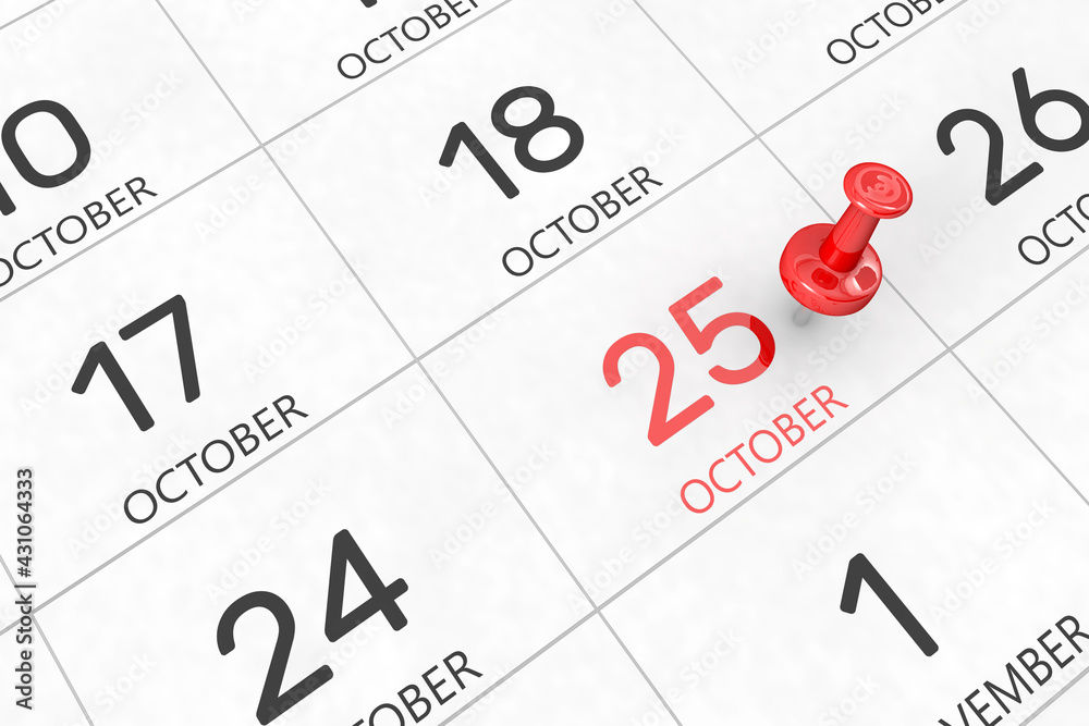 3d rendering of important days concept. October 25th. Day 25 of month. Red date written and pinned on a calendar. Autumn month, day of the year. Remind you an important event or possibility. 3d rendering of important days concept. October 25th. Day 25 of month. Red date written and pinned on a calendar. Autumn month, day of the year. Remind you an important event or possibility.