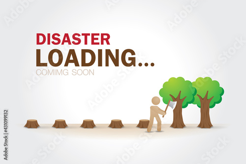 Human keep deforesting like a loading bar of disaster. Deforestation illustration vector.