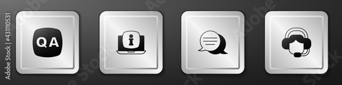 Set Question and Answer, Laptop with information, Speech bubble chat and Woman headset icon. Silver square button. Vector