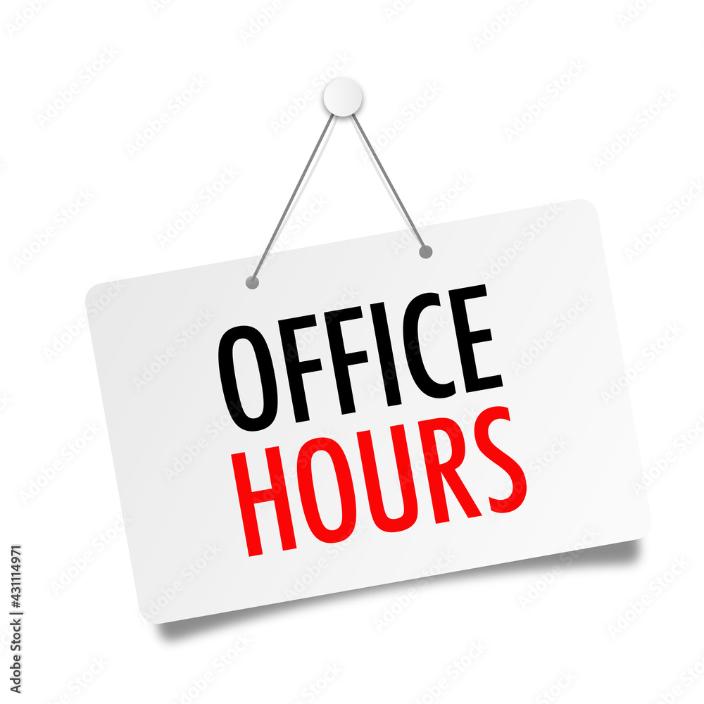 Office hours Office hours