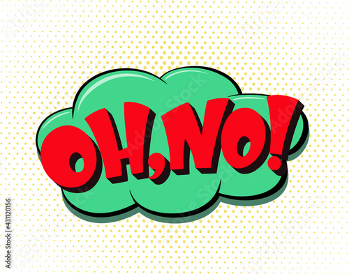 Comic lettering oh no. Vector bright cartoon illustration in retro pop art style. Comic text sound effects. EPS 10.Мобильное устройство