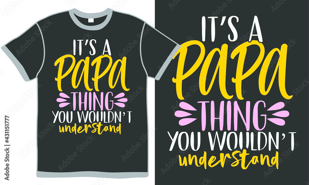 it's a papa thing you wouldn't understand, love daddy, dad with kids, calligraphy style design, holiday clothing