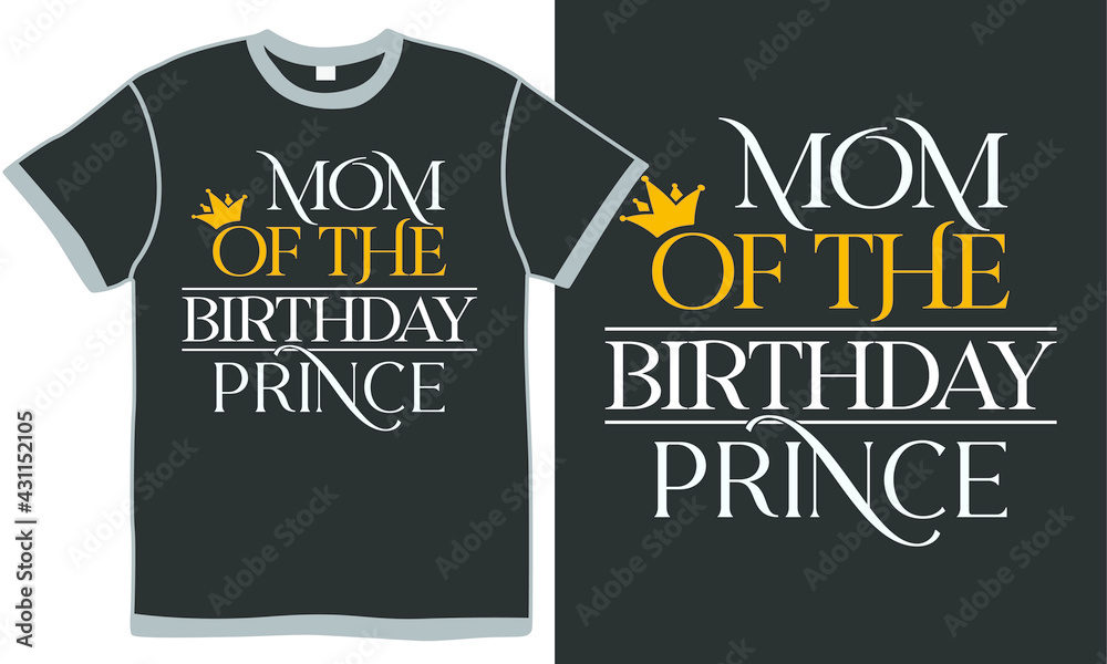 mom of the birthday prince, mother's day, invitation party gift, female design, celebrate gift mom of the birthday prince, mother's day, invitation party gift, female design, celebrate gift