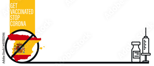 Spain Concept. Map Template. Coronavirus and Vaccine concept. Prohibited sign. Wuhan coronavirus outbreak flu and pandemic concept banner flat style illustration background
