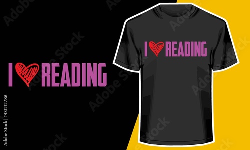 I Love Reading,  t shirts for book lovers, T shirt Design Idea, 