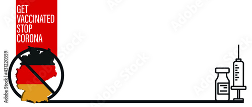 Germany Concept. Map Template. Coronavirus and Vaccine concept. Prohibited sign. Wuhan coronavirus outbreak flu and pandemic concept banner flat style illustration background
