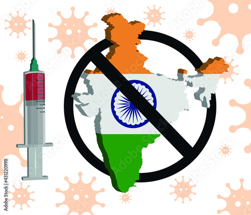 India Concept. Map Template. Coronavirus and Vaccine concept. Prohibited sign. Wuhan coronavirus outbreak flu and pandemic concept banner flat style illustration background
