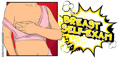 Breast Self-Exam. Vector comic book style illustration. Breast Cancer Awareness. Checking up changes, possible lumps, distortions or swelling.