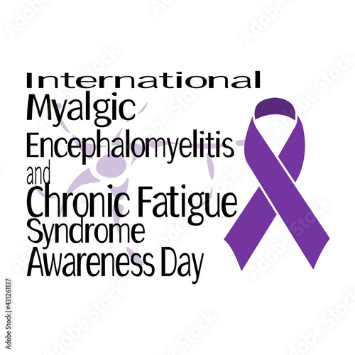 International Myalgic Encephalomyelitis and Chronic Fatigue Syndrome Awareness Day concept for poster photo