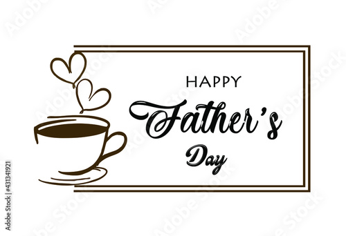Fototapeta Naklejka Na Ścianę i Meble -  Father's day typography vector. Happy father's day greetings card vector with a cup of coffee