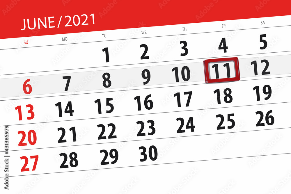 Fototapeta premium Calendar planner for the month june 2021, deadline day, 11, friday