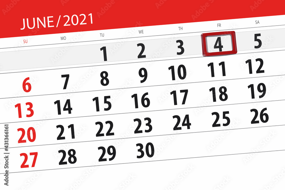 Fototapeta premium Calendar planner for the month june 2021, deadline day, 4, friday