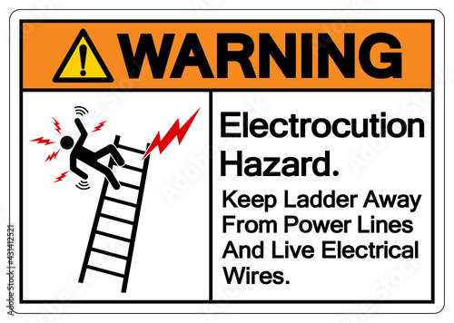 Warning Electrocution Hazard Keep Ladder Away From Power Lines And Live Electrical Wires Symbol Sign,Vector Illustration, Isolated On White Background Label. EPS10